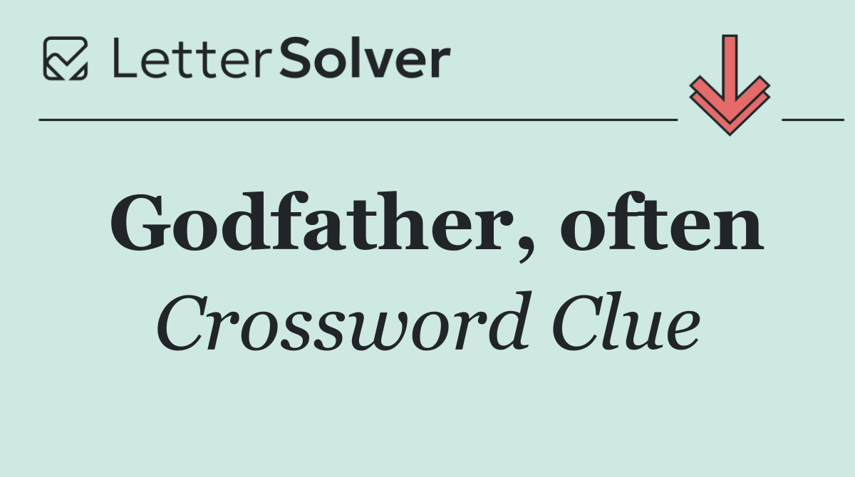 Godfather, often