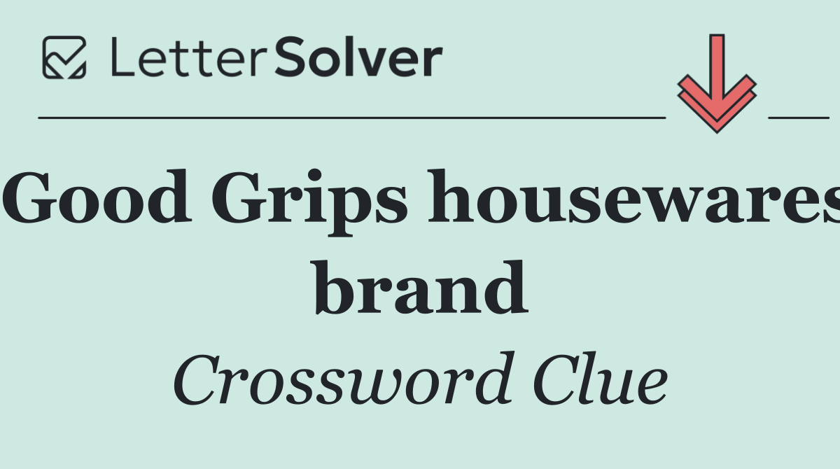 Good Grips housewares brand
