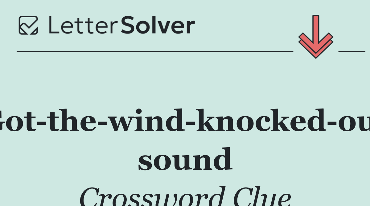 Got the wind knocked out sound