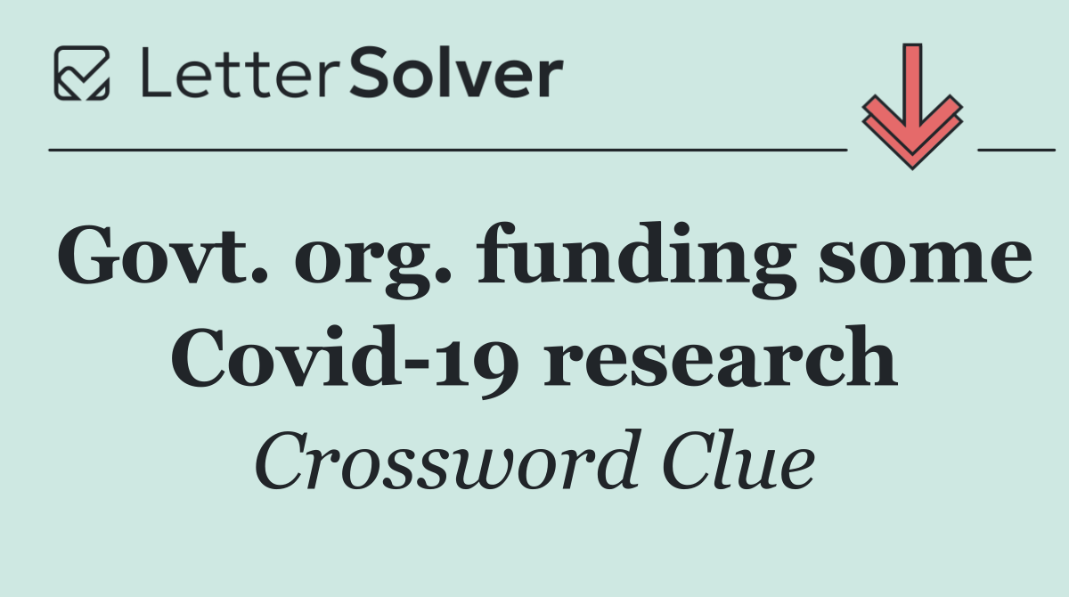 Govt. org. funding some Covid 19 research
