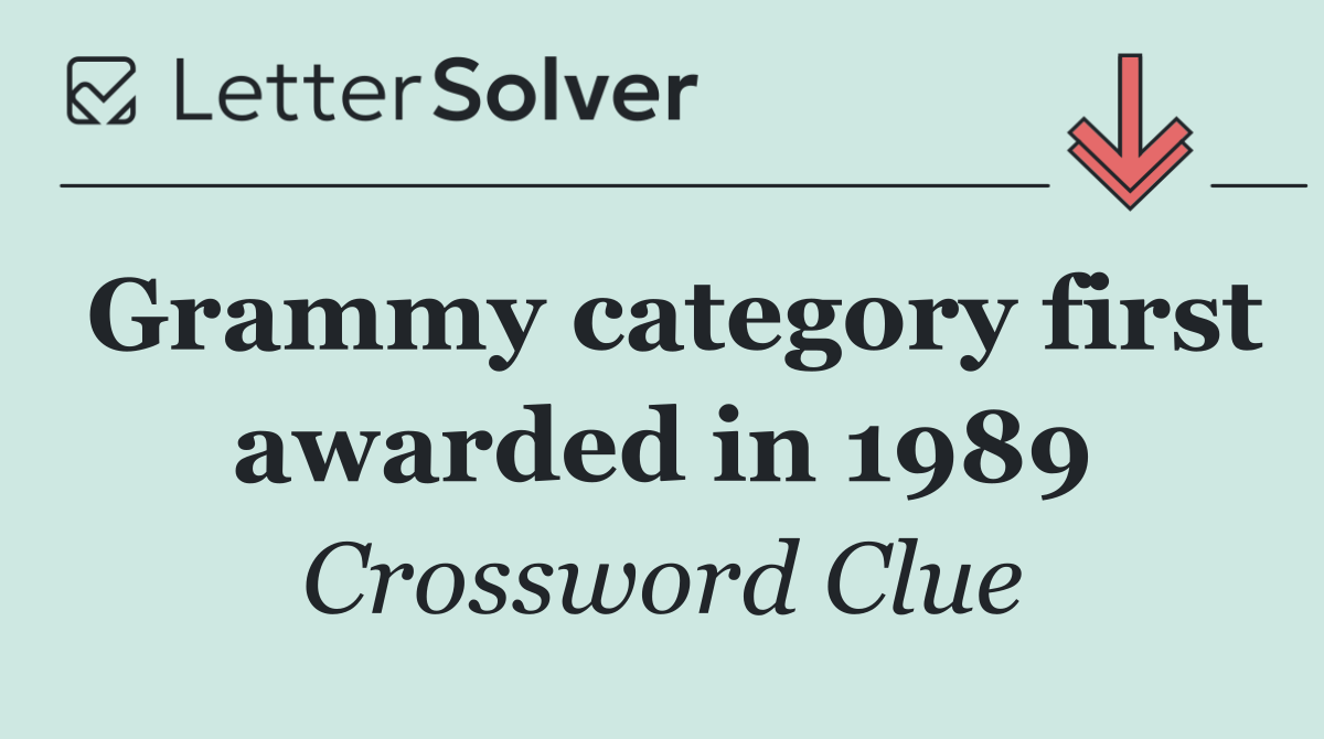 Grammy category first awarded in 1989