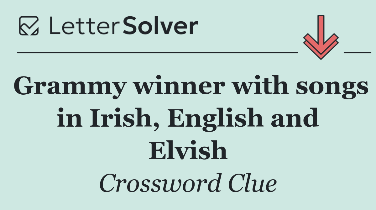 Grammy winner with songs in Irish, English and Elvish