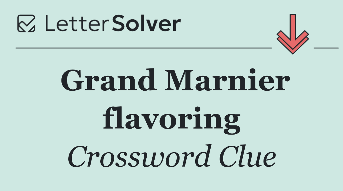 Grand Marnier flavoring