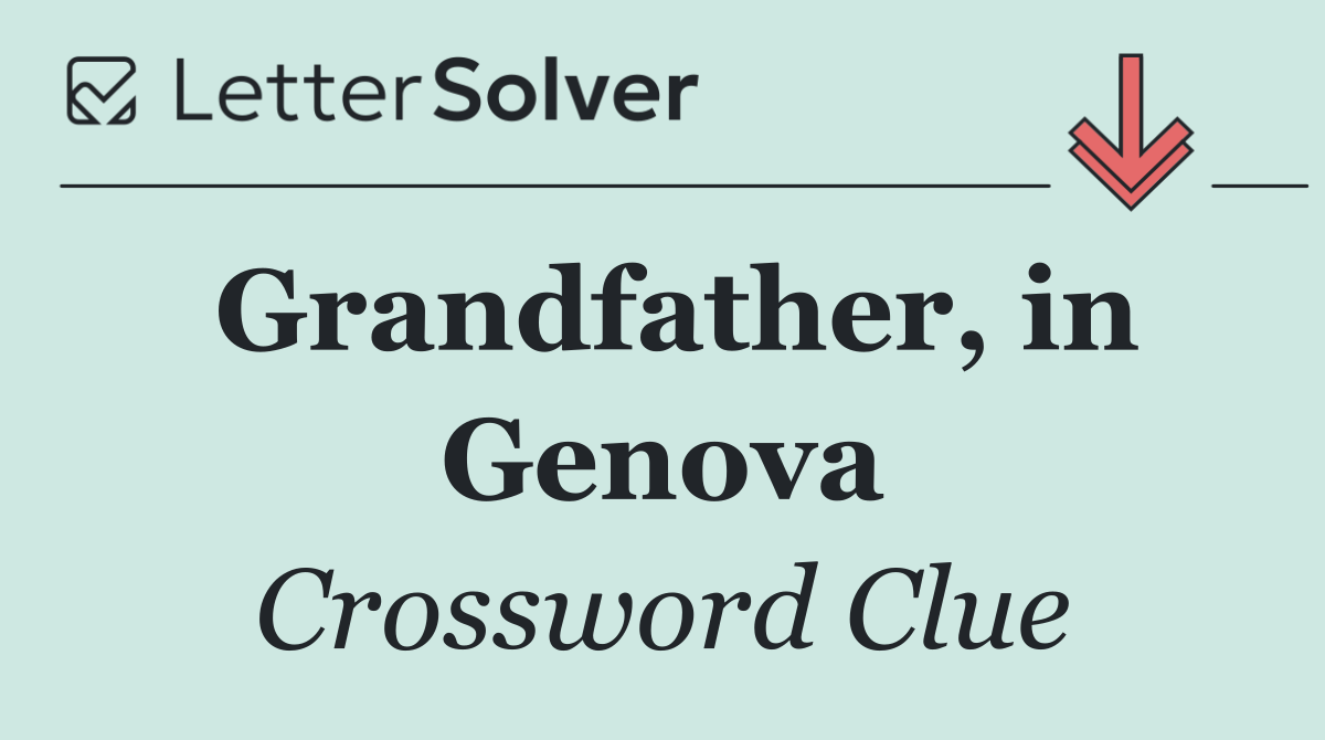 Grandfather, in Genova
