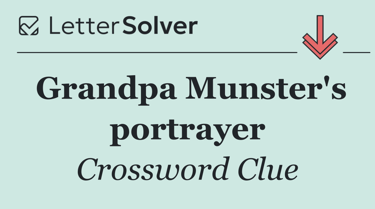 Grandpa Munster's portrayer