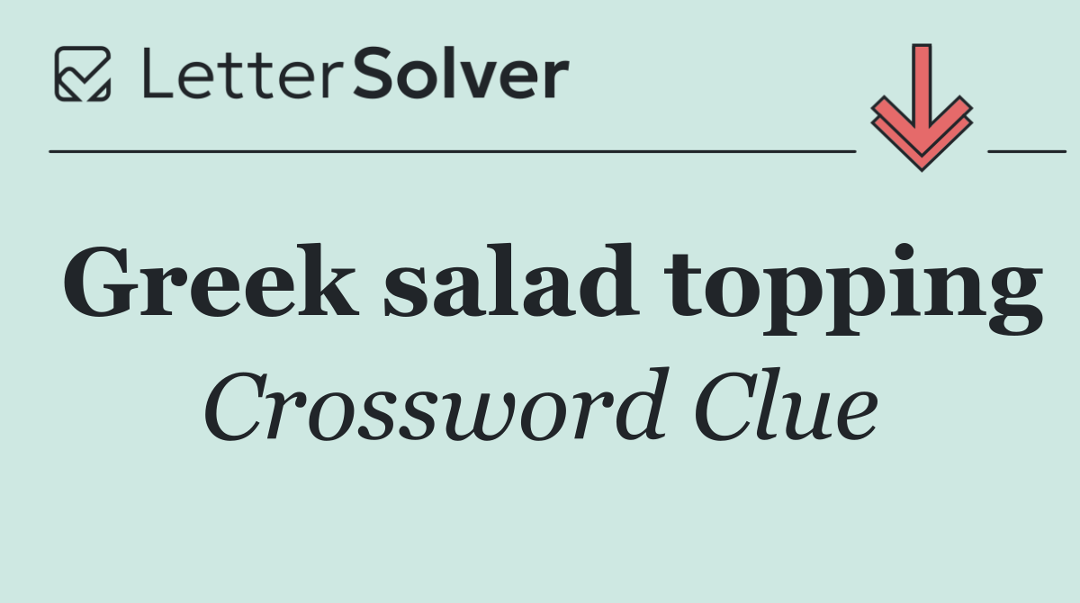 Greek salad topping