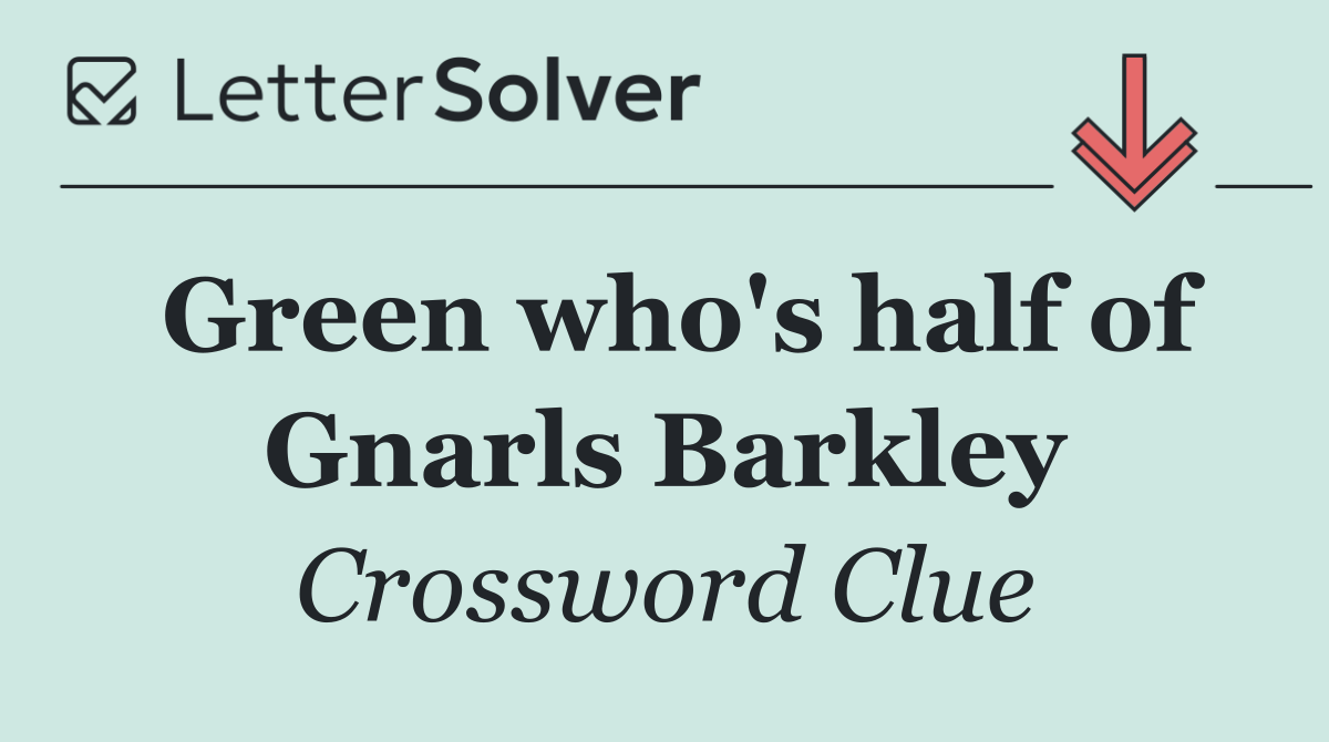 Green who's half of Gnarls Barkley