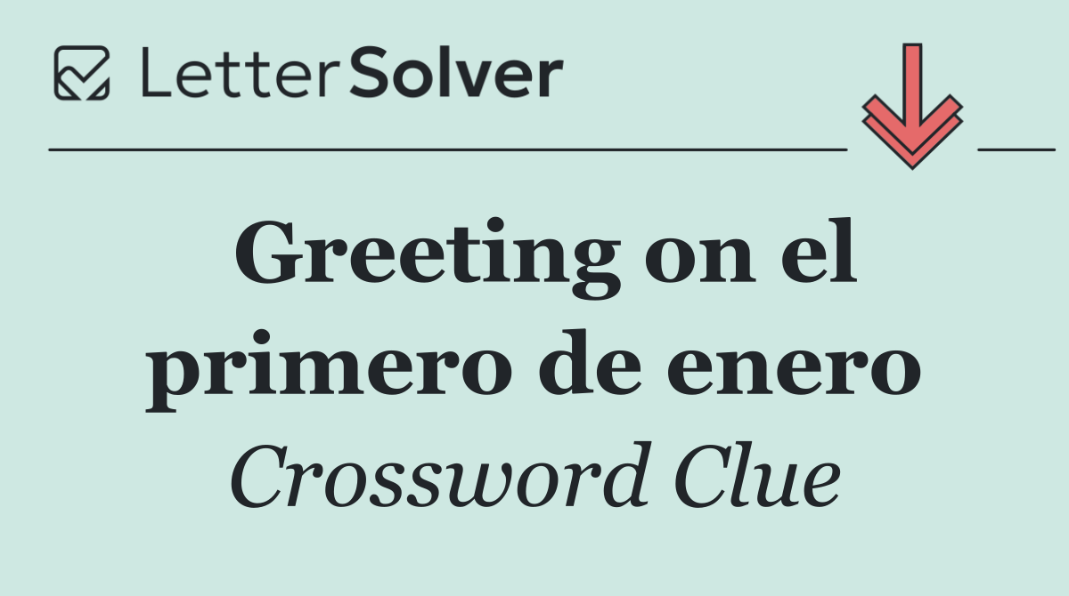 Greeting on el primero de enero