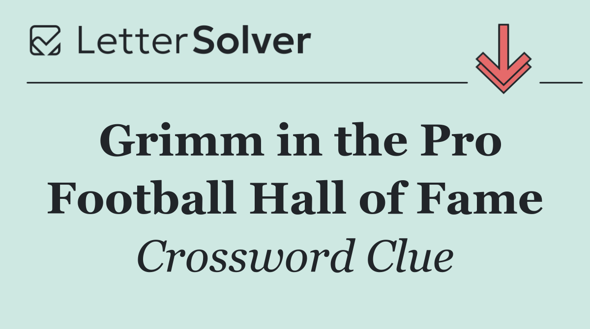 Grimm in the Pro Football Hall of Fame