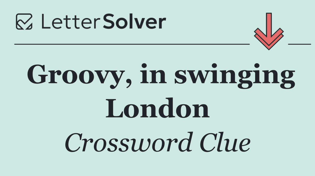 Groovy, in swinging London
