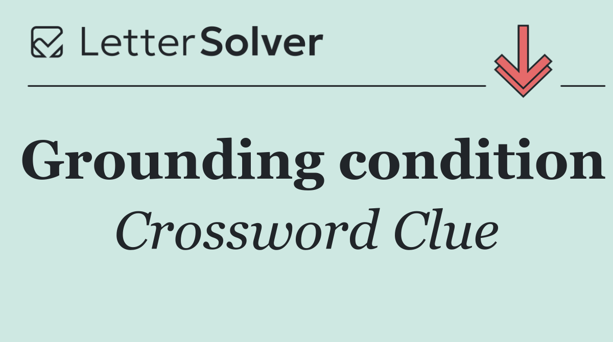 Grounding condition