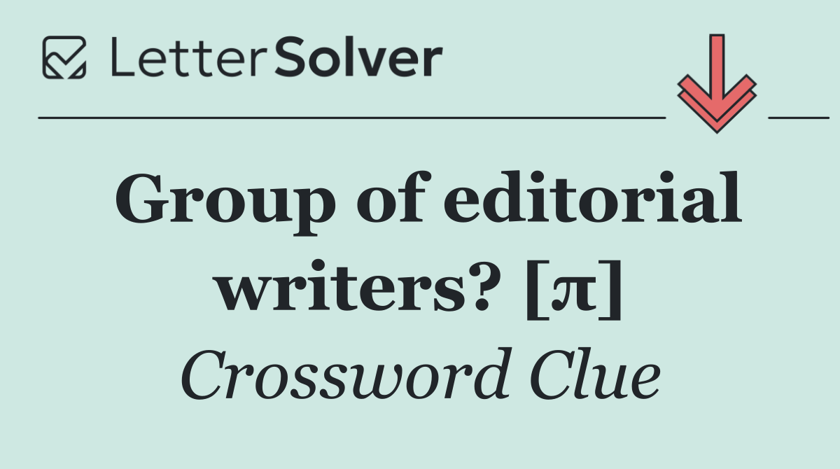 Group of editorial writers? [π]