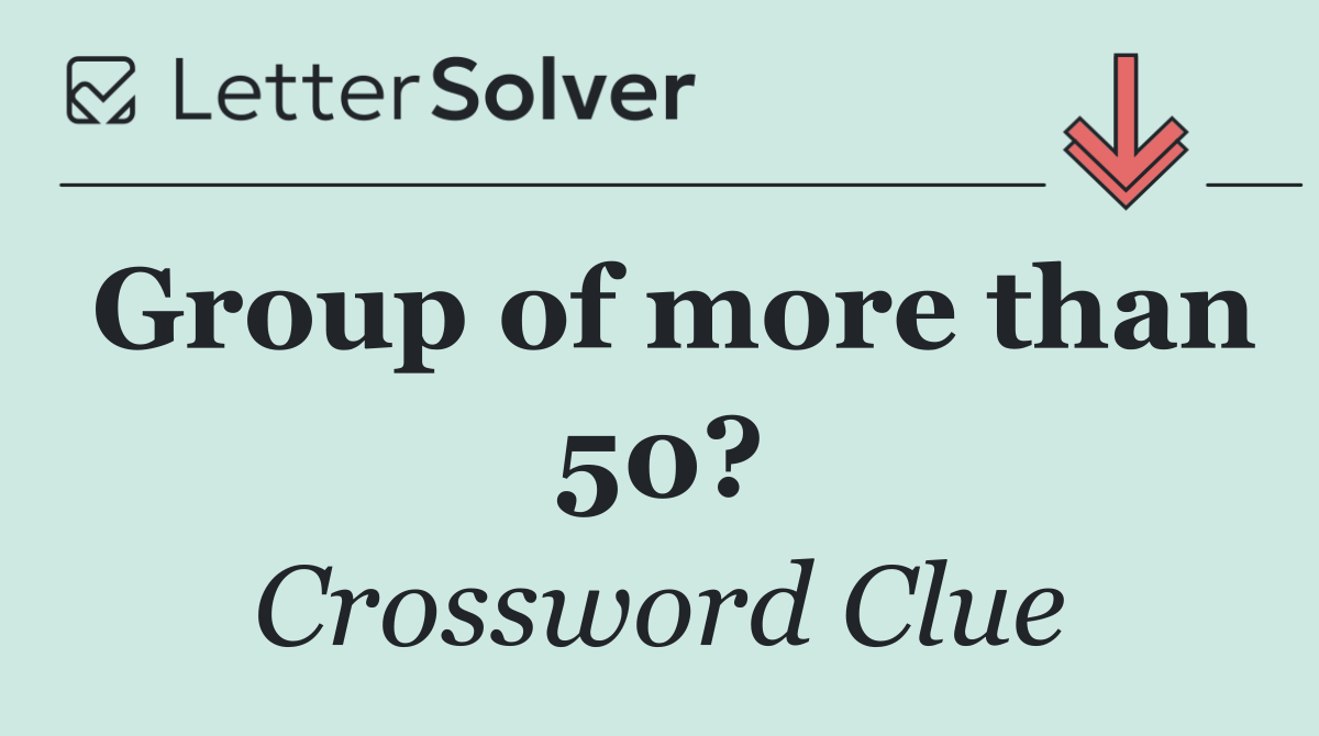 Group of more than 50?