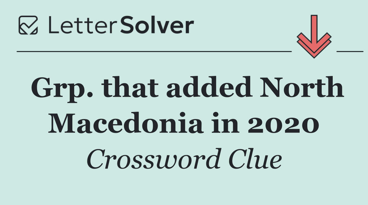 Grp. that added North Macedonia in 2020