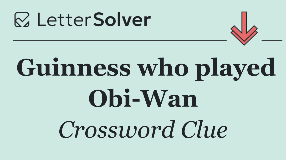 Guinness who played Obi Wan