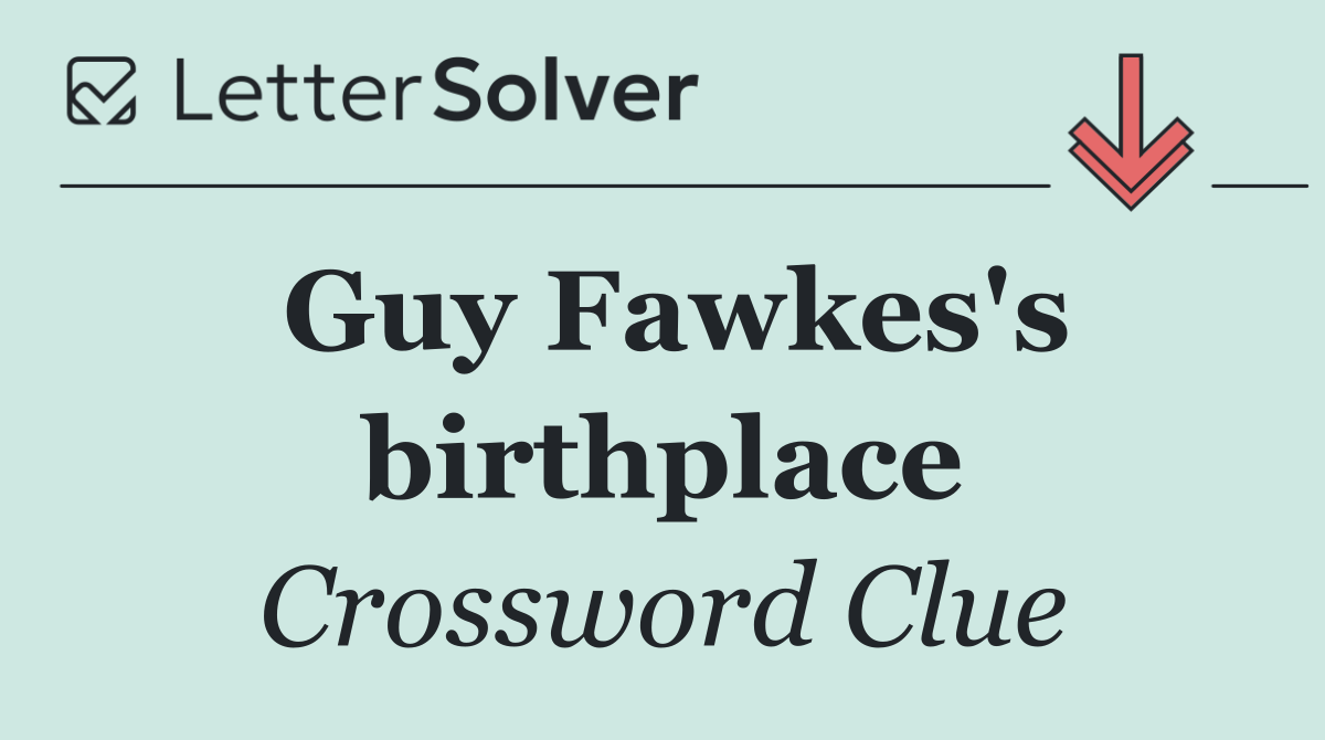 Guy Fawkes's birthplace