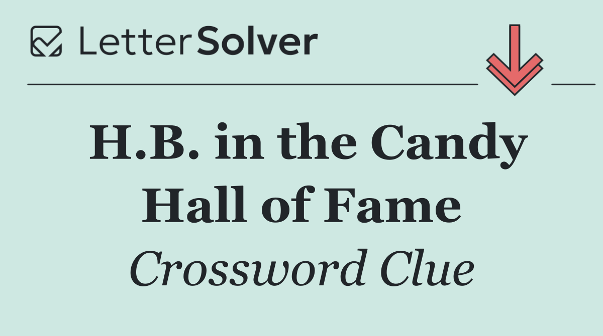 H.B. in the Candy Hall of Fame