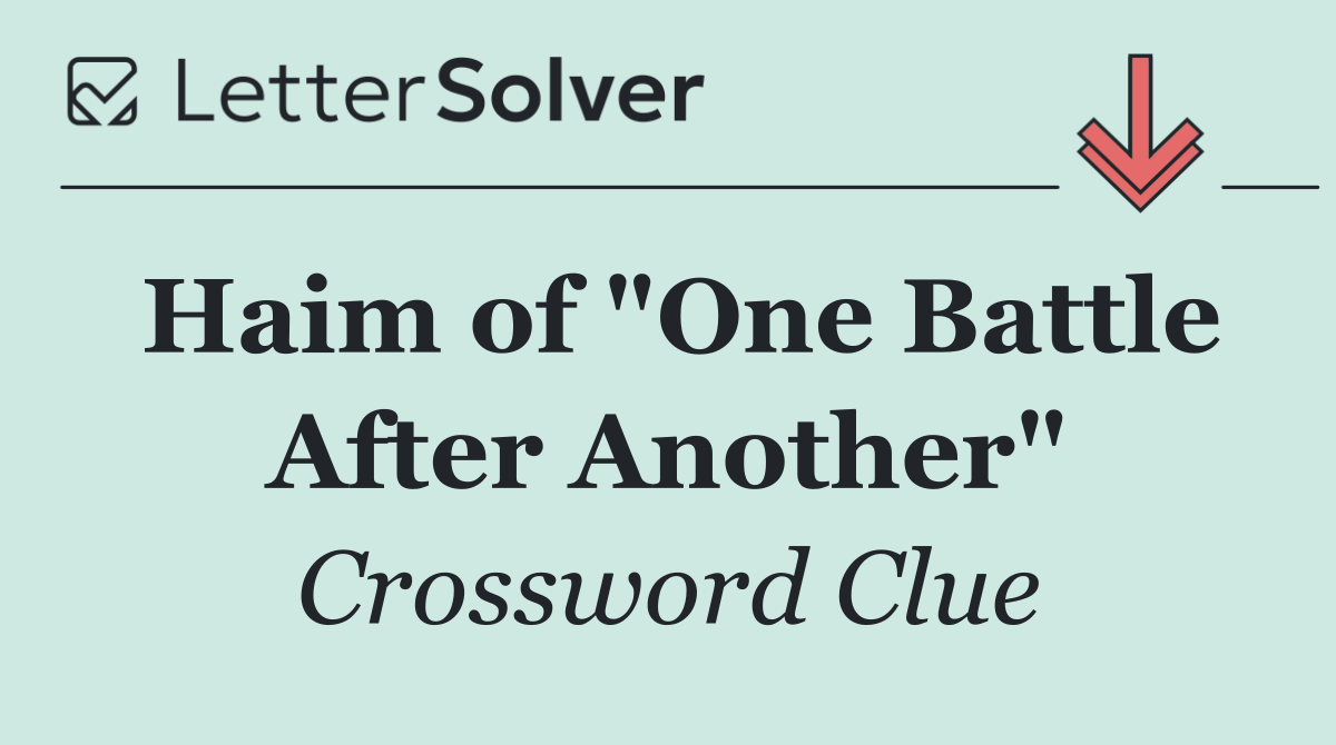 Haim of "One Battle After Another"