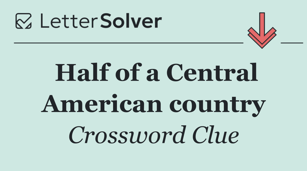Half of a Central American country