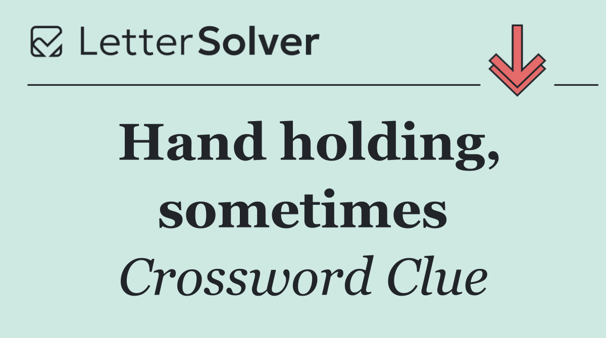 Hand holding, sometimes