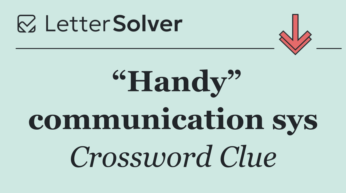 “Handy” communication sys