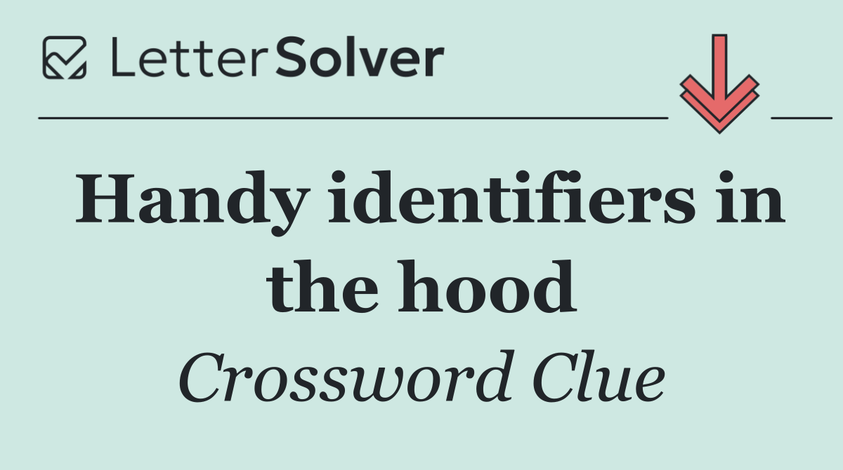 Handy identifiers in the hood