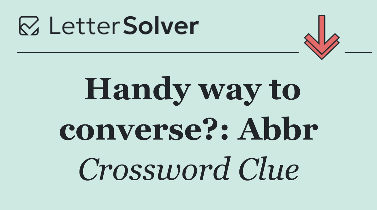 Handy way to converse?: Abbr