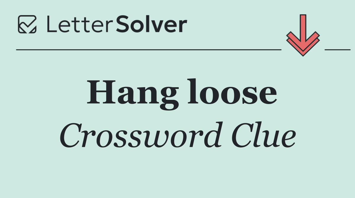 Hang loose