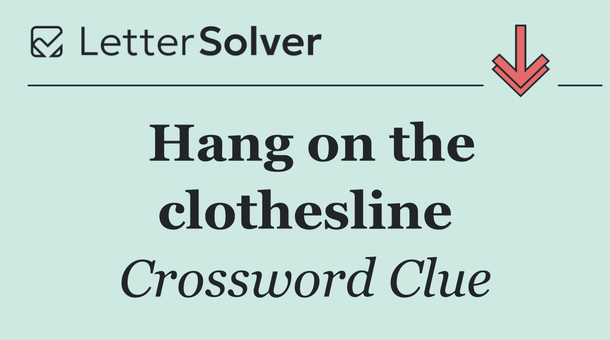 Hang on the clothesline
