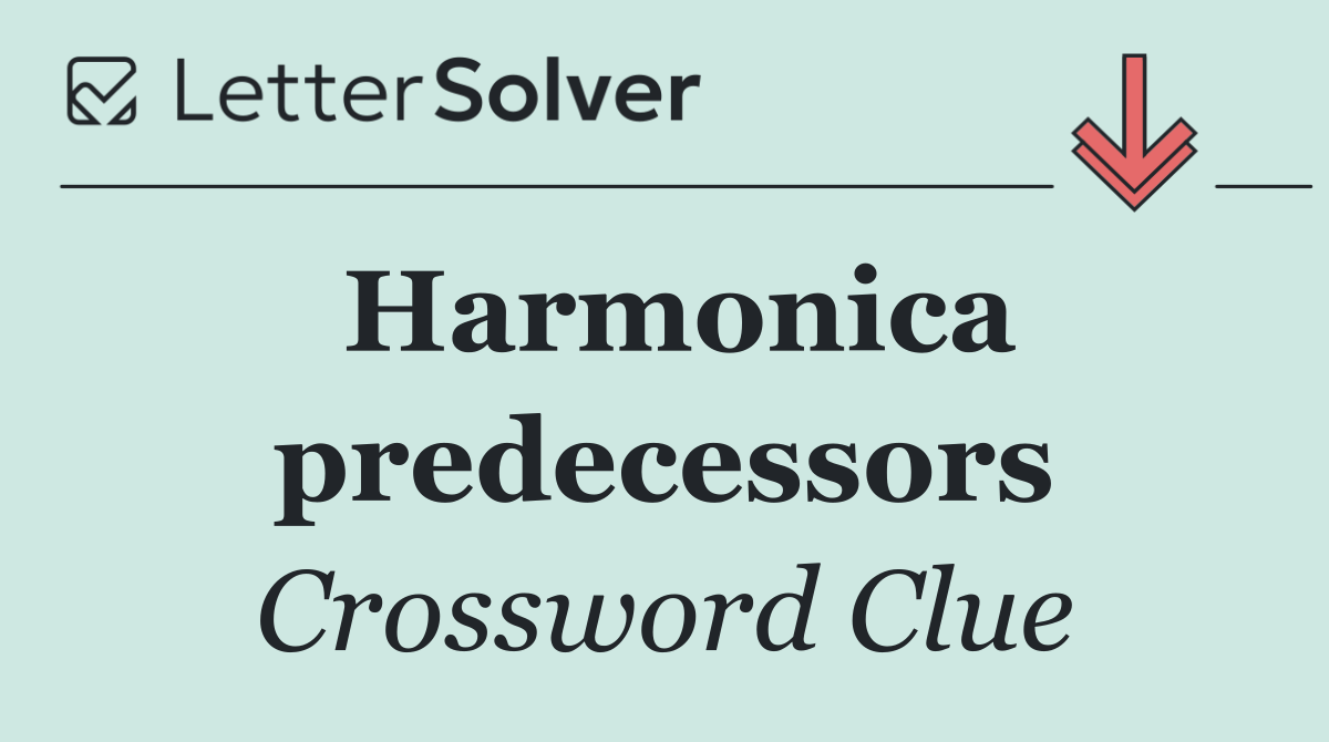 Harmonica predecessors