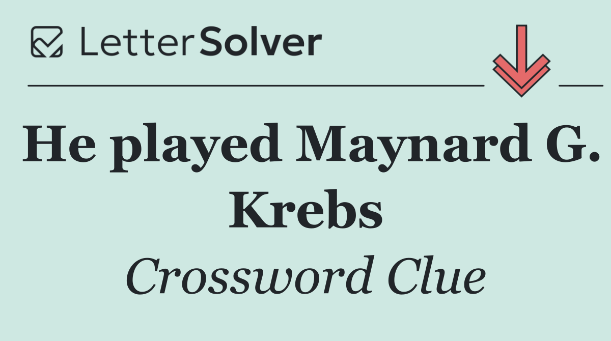 He played Maynard G. Krebs