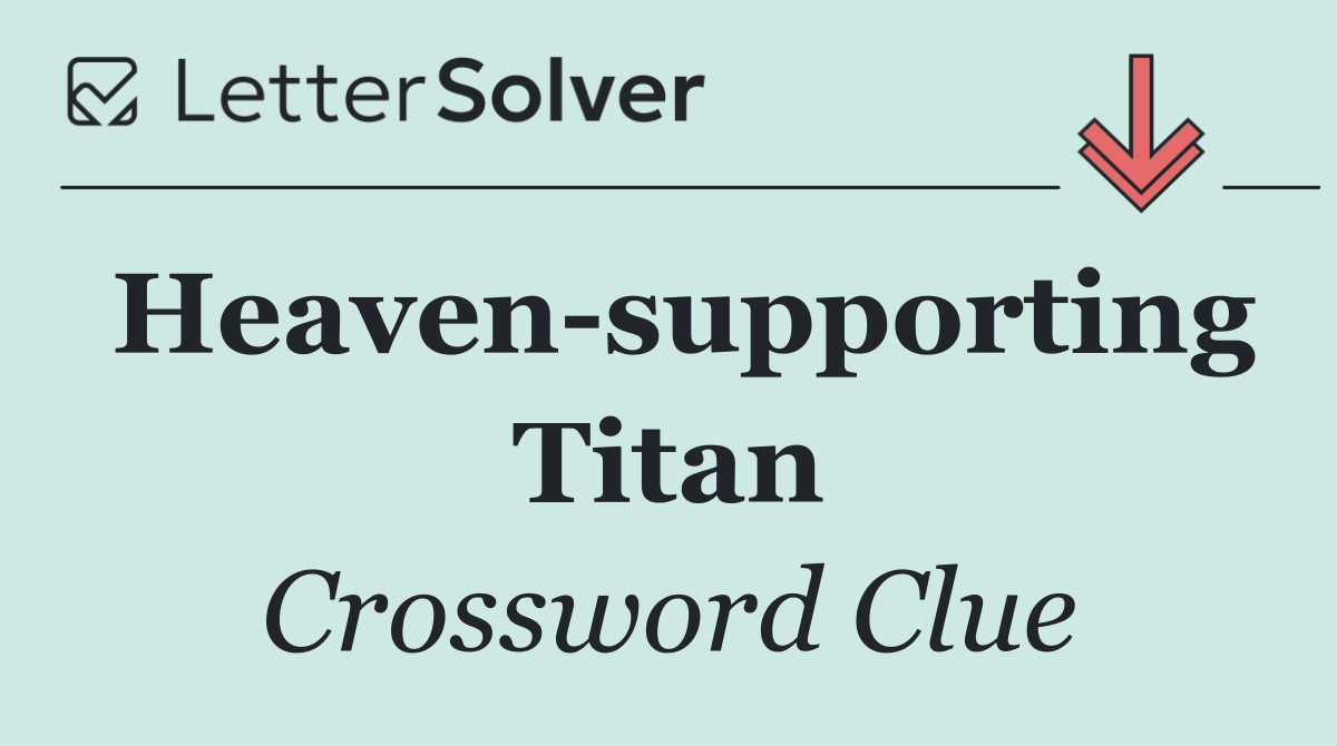 Heaven supporting Titan