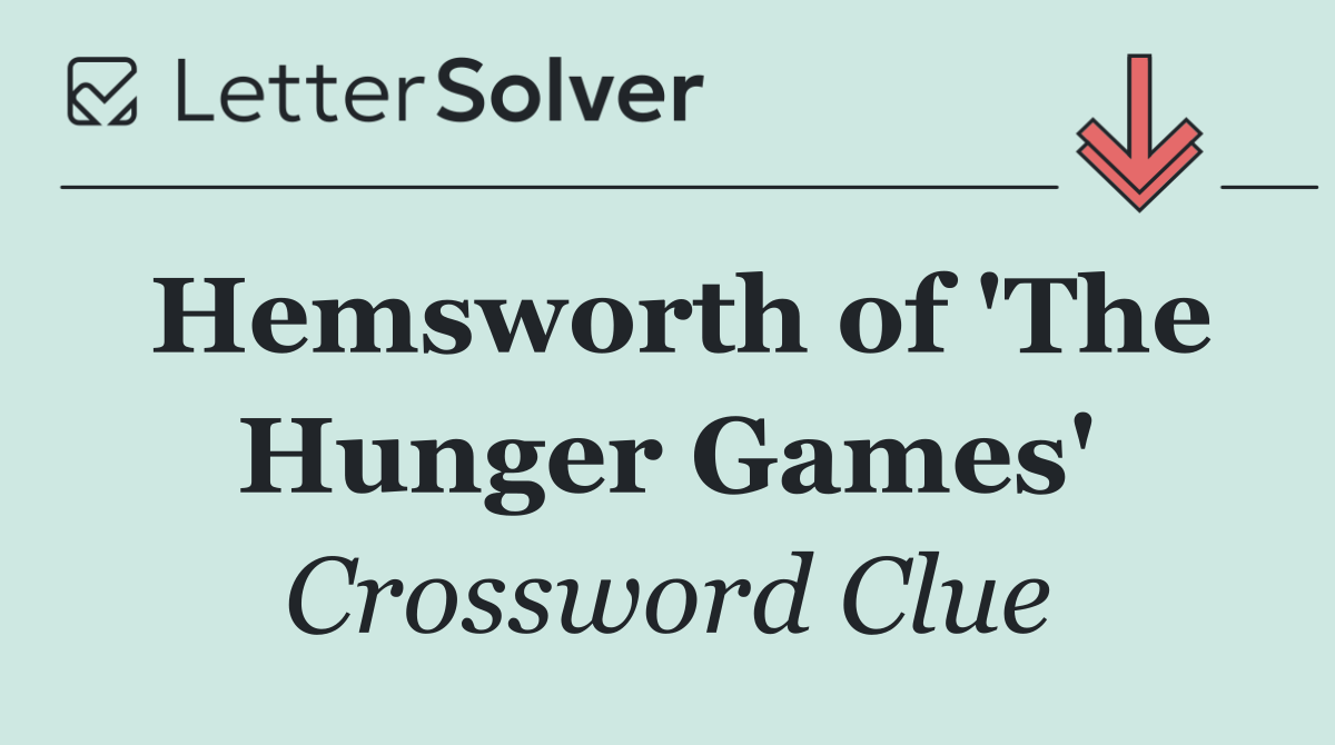 Hemsworth of 'The Hunger Games'