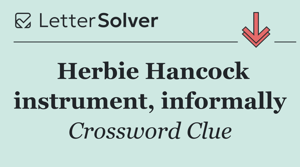 Herbie Hancock instrument, informally