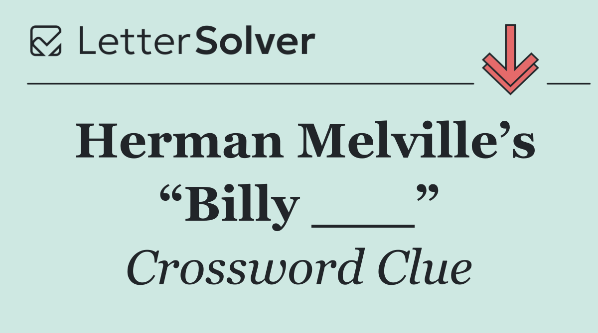 Herman Melville’s “Billy ___”