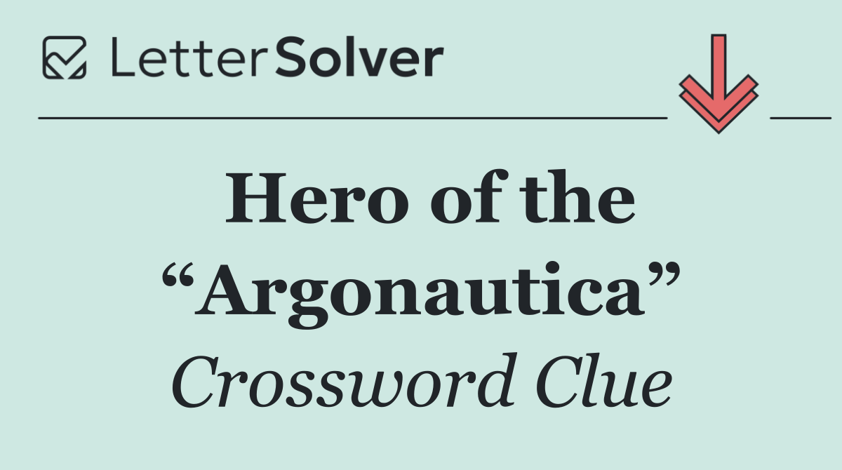 Hero of the “Argonautica”