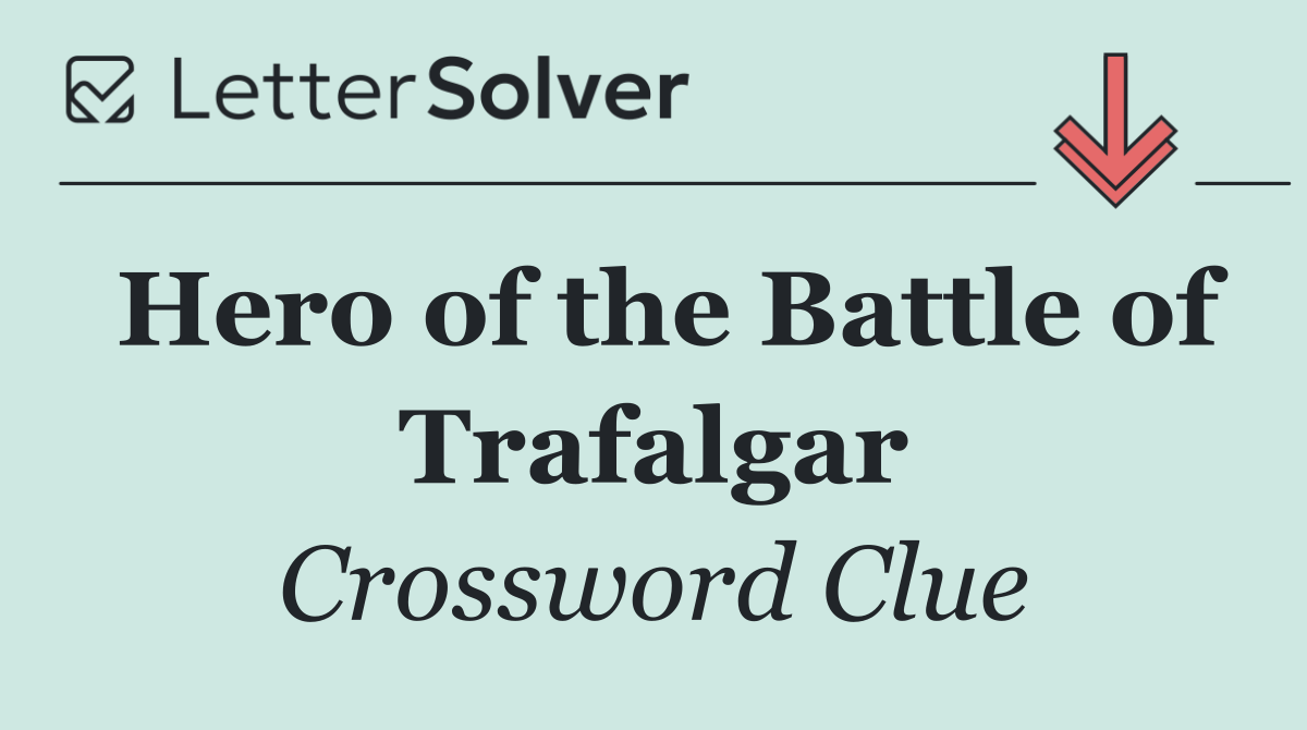 Hero of the Battle of Trafalgar
