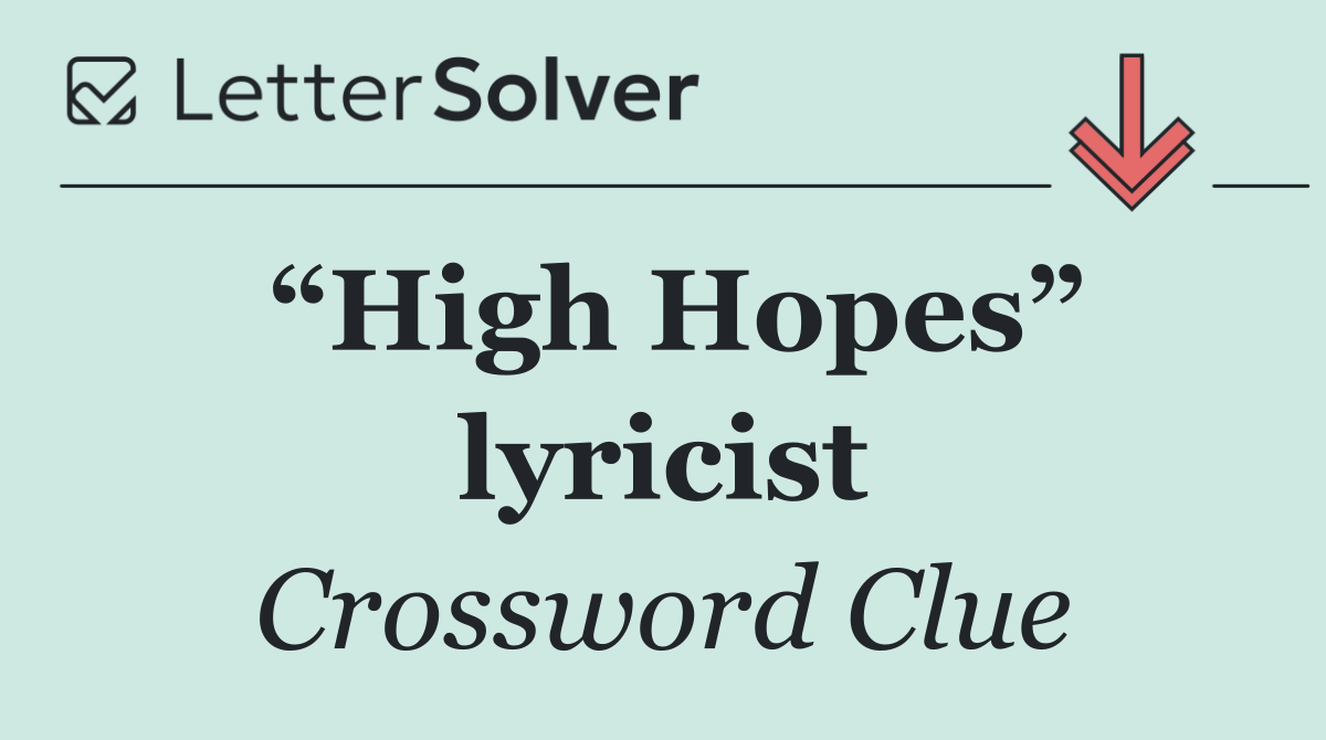“High Hopes” lyricist