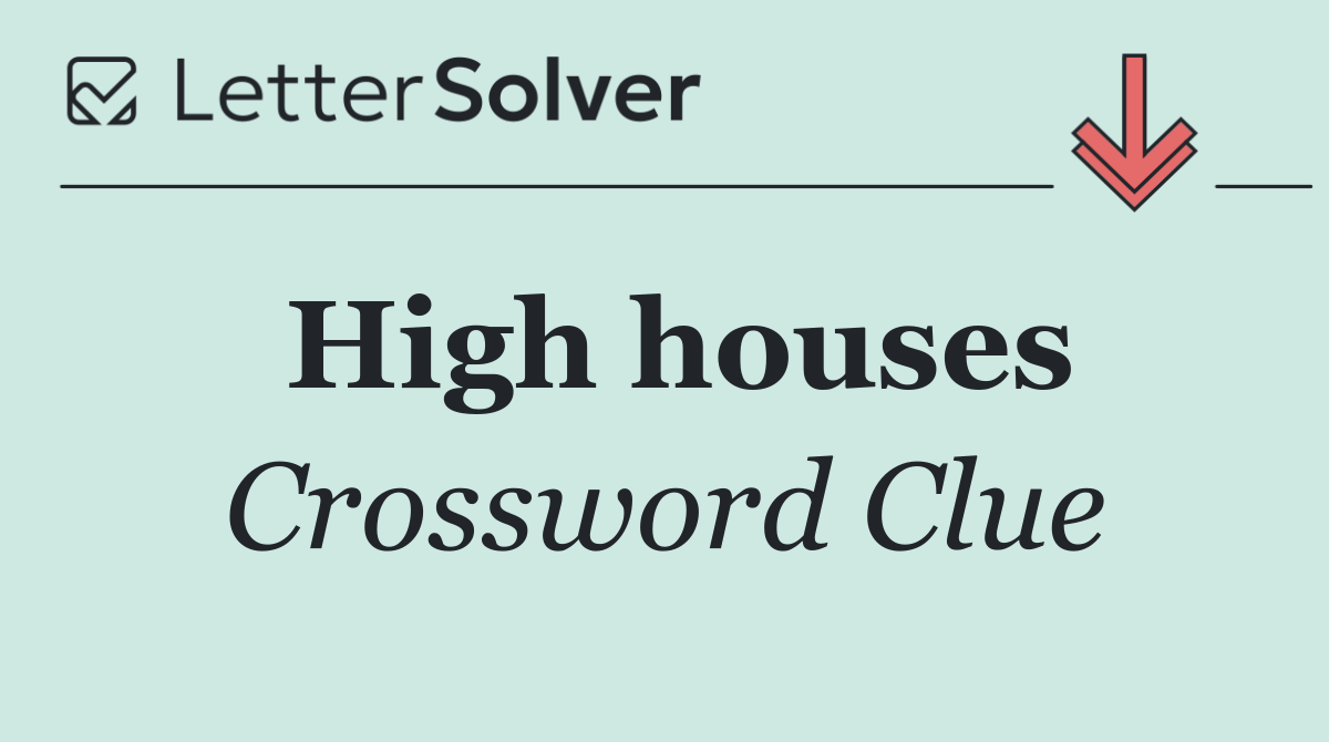 High houses