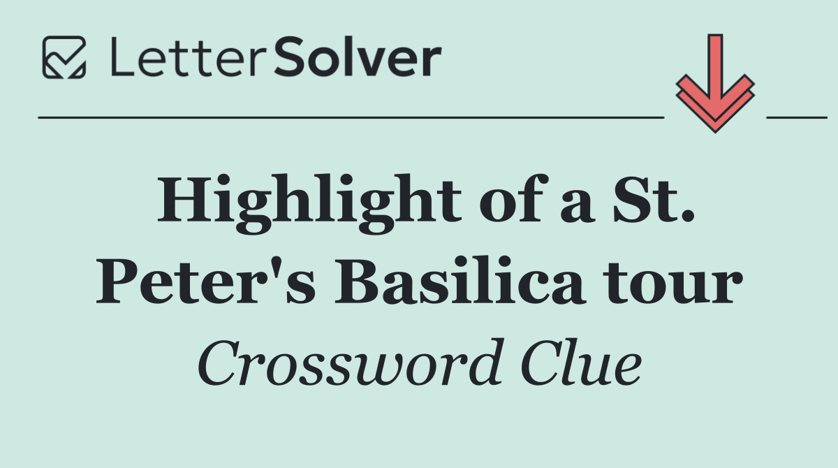 Highlight of a St. Peter's Basilica tour