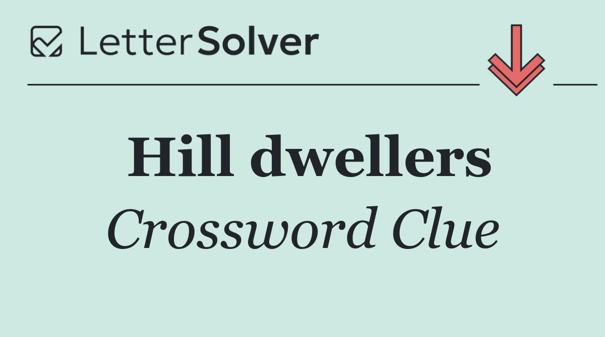 Hill dwellers