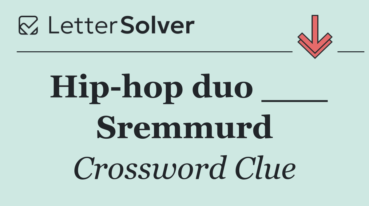 Hip hop duo ___ Sremmurd