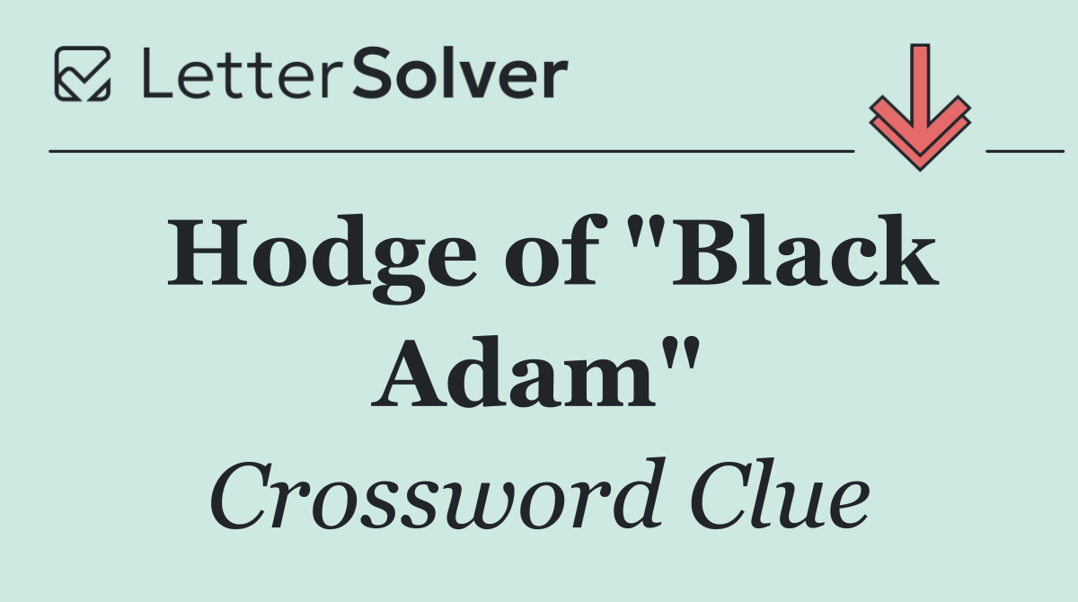 Hodge of "Black Adam"