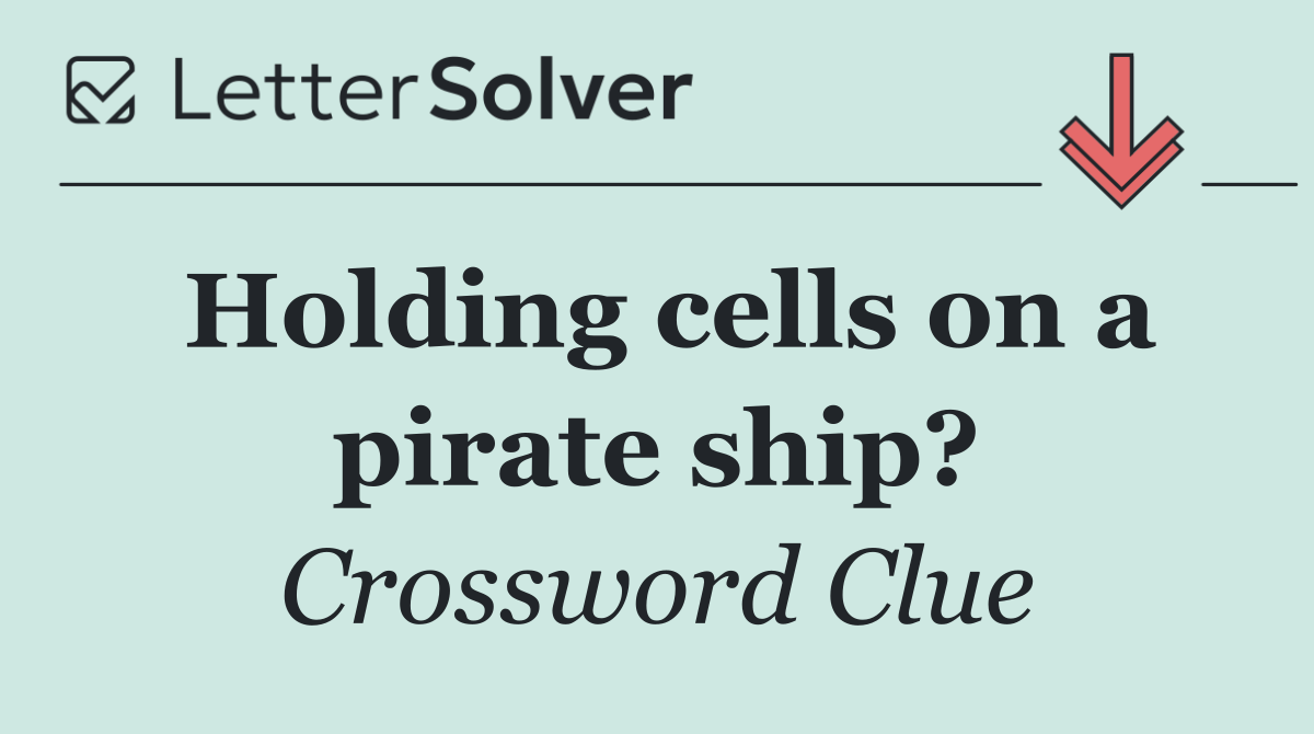 Holding cells on a pirate ship?