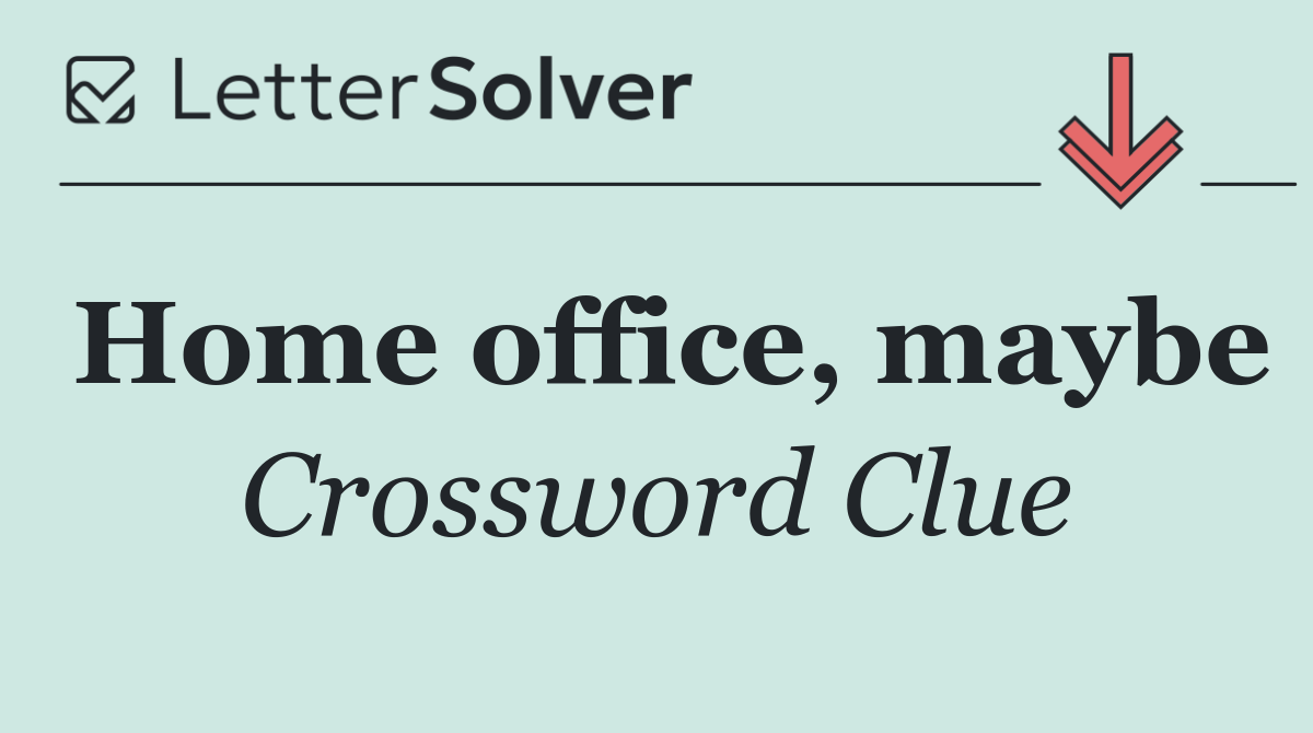 Home office, maybe
