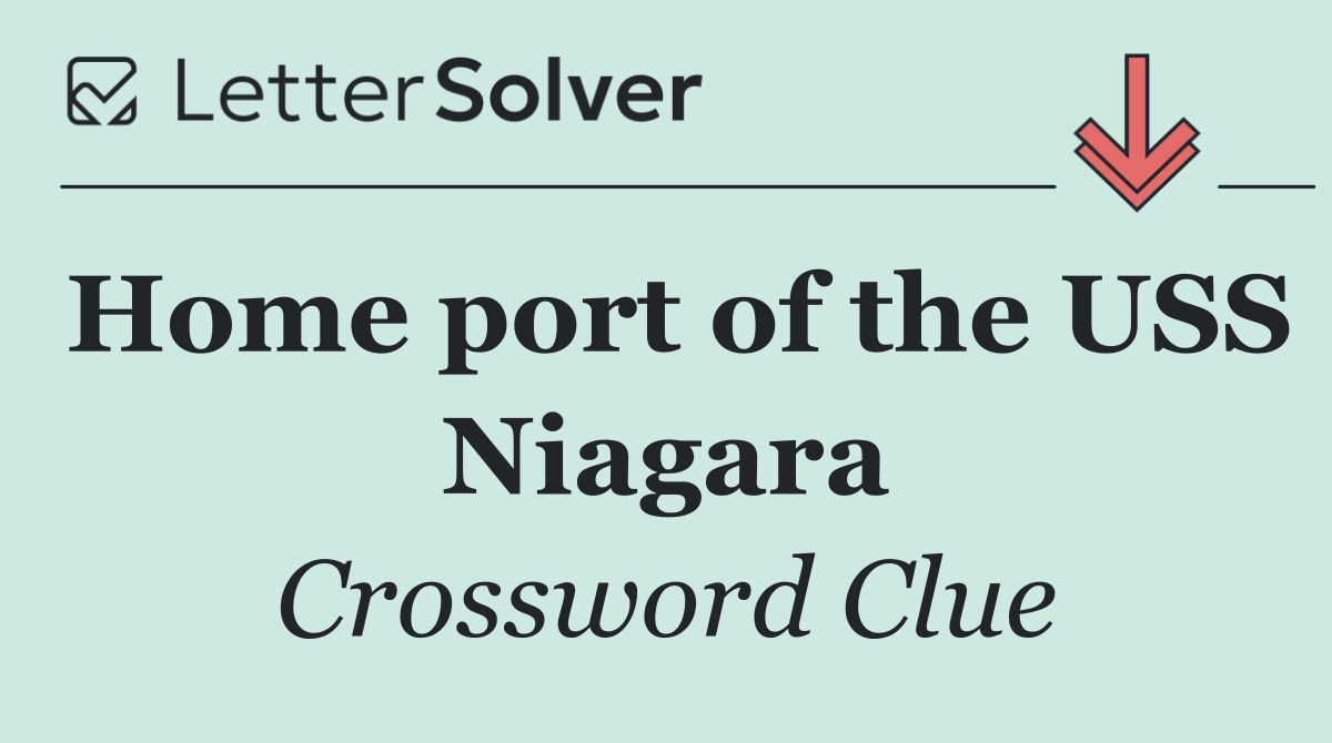 Home port of the USS Niagara