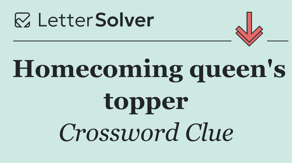 Homecoming queen's topper