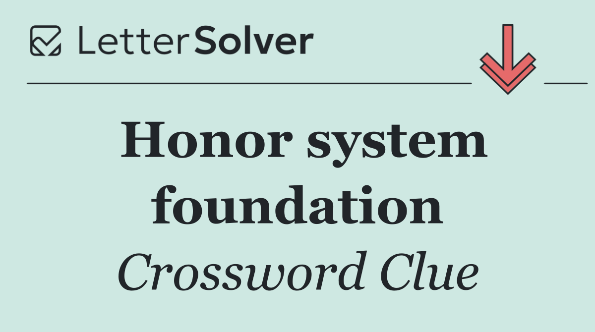Honor system foundation