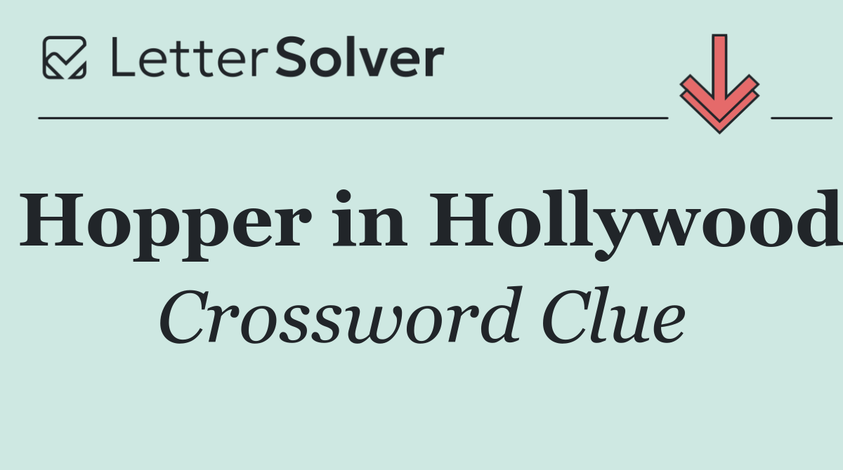Hopper in Hollywood
