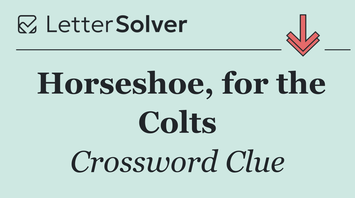 Horseshoe, for the Colts